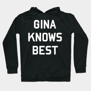 Gina Knows Best Hoodie